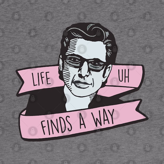 Jeff Goldblum: Life, Uh, Finds A Way. by BrandyRay